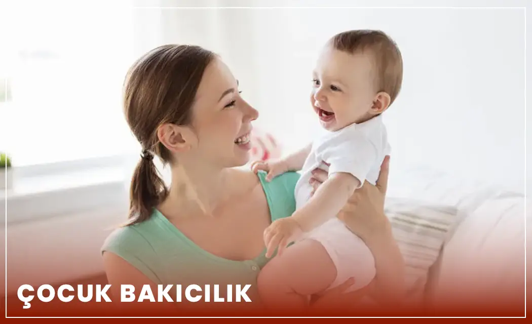 Bursada Güvenilir Çocuk Bakıcısı